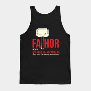 FaThor Gift for Fathers day Tank Top